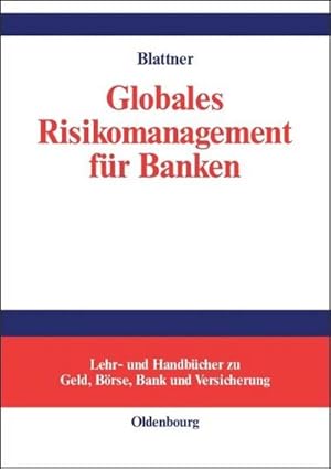 Bild des Verkufers fr Globales Risikomanagement fr Banken zum Verkauf von AHA-BUCH GmbH