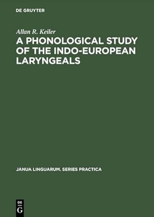 Bild des Verkufers fr A Phonological Study of the Indo-European Laryngeals zum Verkauf von AHA-BUCH GmbH