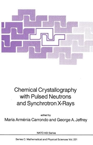 Seller image for Chemical Crystallography with Pulsed Neutrons and Synchroton X-Rays for sale by AHA-BUCH GmbH