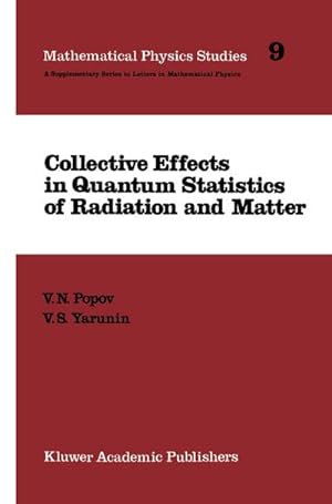 Seller image for Collective Effects in Quantum Statistics of Radiation and Matter for sale by AHA-BUCH GmbH