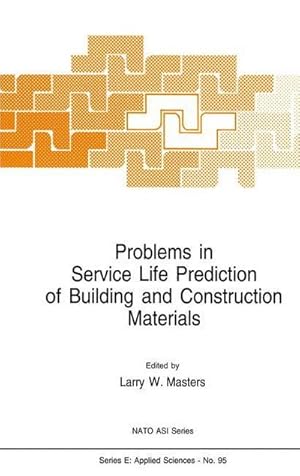 Immagine del venditore per Problems in Service Life Prediction of Building and Construction Materials venduto da AHA-BUCH GmbH