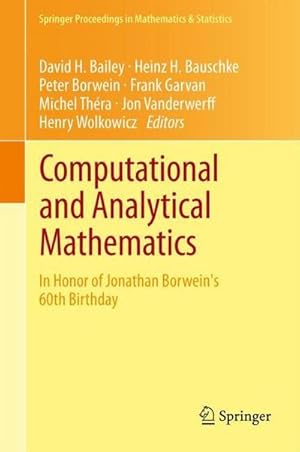 Bild des Verkufers fr Computational and Analytical Mathematics : In Honor of Jonathan Borwein's 60th Birthday zum Verkauf von AHA-BUCH GmbH