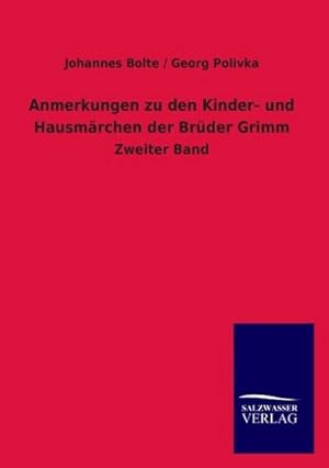 Seller image for Anmerkungen zu den Kinder- und Hausmrchen der Brder Grimm : Zweiter Band for sale by AHA-BUCH GmbH