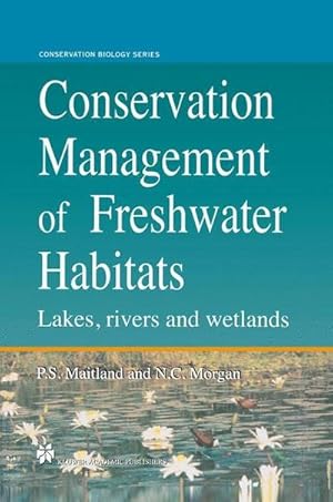 Bild des Verkufers fr Conservation Management of Freshwater Habitats : Lakes, rivers and wetlands zum Verkauf von AHA-BUCH GmbH