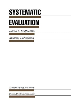 Imagen del vendedor de Systematic Evaluation : A Self-Instructional Guide to Theory and Practice a la venta por AHA-BUCH GmbH