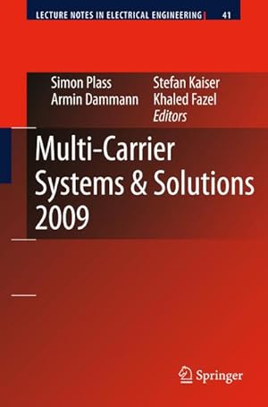 Immagine del venditore per Multi-Carrier Systems & Solutions 2009 : Proceedings from the 7th International Workshop on Multi-Carrier Systems & Solutions, May 2009, Herrsching, Germany venduto da AHA-BUCH GmbH