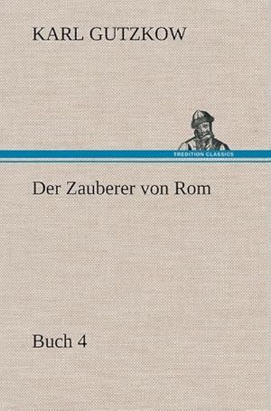 Bild des Verkufers fr Der Zauberer von Rom, Buch 4 zum Verkauf von AHA-BUCH GmbH