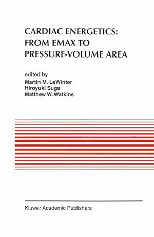 Seller image for Cardiac Energetics: From Emax to Pressure-Volume Area for sale by AHA-BUCH GmbH