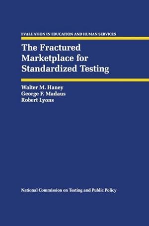 Bild des Verk�ufers f�r The Fractured Marketplace for Standardized Testing zum Verkauf von AHA-BUCH GmbH
