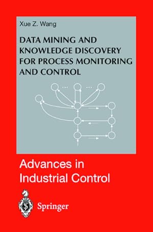 Seller image for Data Mining and Knowledge Discovery for Process Monitoring and Control for sale by AHA-BUCH GmbH