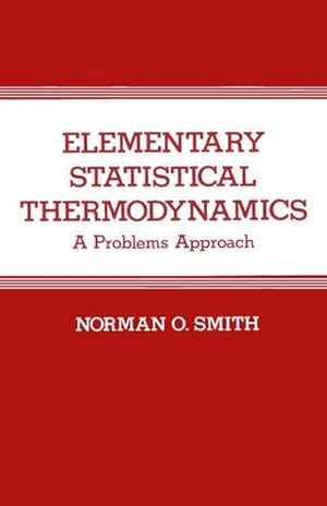 Immagine del venditore per Elementary Statistical Thermodynamics : A Problems Approach venduto da AHA-BUCH GmbH