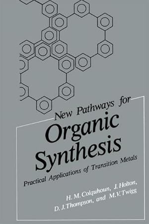 Image du vendeur pour New Pathways for Organic Synthesis : Practical Applications of Transition Metals mis en vente par AHA-BUCH GmbH