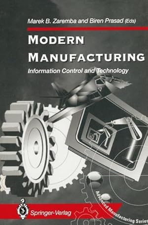 Bild des Verkufers fr Modern Manufacturing : Information Control and Technology zum Verkauf von AHA-BUCH GmbH