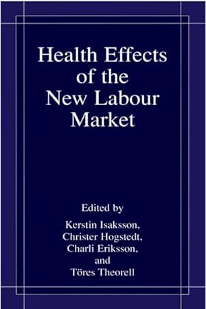 Bild des Verkufers fr Health Effects of the New Labour Market zum Verkauf von AHA-BUCH GmbH