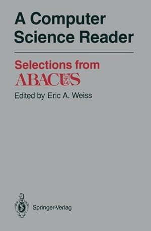 Seller image for A Computer Science Reader : Selections from ABACUS for sale by AHA-BUCH GmbH