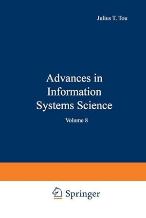 Bild des Verkufers fr Advances in Information Systems Science : Volume 8 zum Verkauf von AHA-BUCH GmbH
