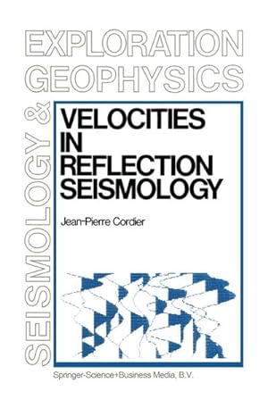 Bild des Verkufers fr Velocities in Reflection Seismology zum Verkauf von AHA-BUCH GmbH