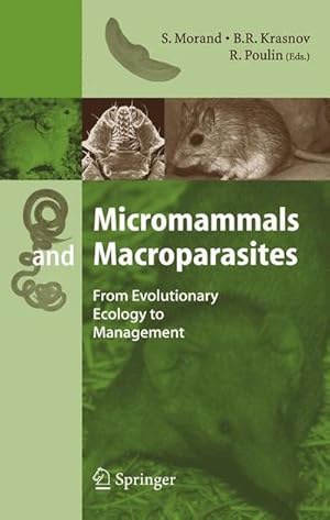 Image du vendeur pour Micromammals and Macroparasites : From Evolutionary Ecology to Management mis en vente par AHA-BUCH GmbH