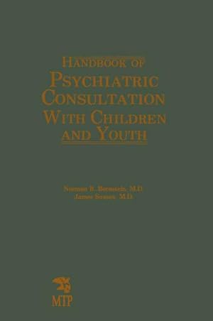 Seller image for Handbook of Psychiatric Consultation with Children and Youth for sale by AHA-BUCH GmbH