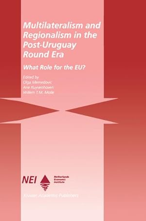 Seller image for Multilateralism and Regionalism in the Post-Uruguay Round Era : What Role for the EU? for sale by AHA-BUCH GmbH