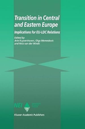 Seller image for Transition in Central and Eastern Europe : Implications for EU-LDC Relations for sale by AHA-BUCH GmbH