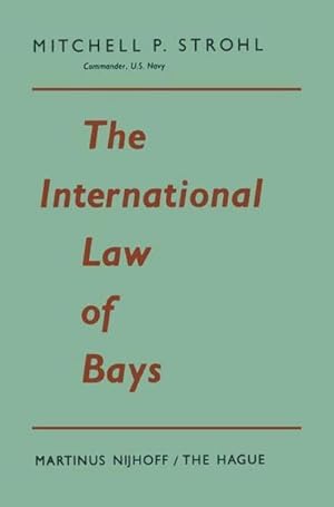 Image du vendeur pour The International Law of Bays mis en vente par AHA-BUCH GmbH