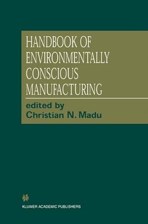Bild des Verkufers fr Handbook of Environmentally Conscious Manufacturing zum Verkauf von AHA-BUCH GmbH