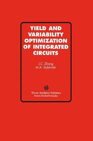 Seller image for Yield and Variability Optimization of Integrated Circuits for sale by AHA-BUCH GmbH