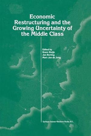 Seller image for Economic Restructuring and the Growing Uncertainty of the Middle Class for sale by AHA-BUCH GmbH