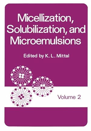 Bild des Verkufers fr Micellization, Solubilization, and Microemulsions : Volume 2 zum Verkauf von AHA-BUCH GmbH
