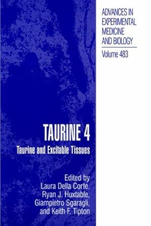 Seller image for Taurine 4 : Taurine and Excitable Tissues for sale by AHA-BUCH GmbH