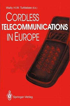 Seller image for Cordless Telecommunications in Europe : The Evolution of Personal Communications for sale by AHA-BUCH GmbH