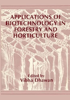 Bild des Verkufers fr Applications of Biotechnology in Forestry and Horticulture zum Verkauf von AHA-BUCH GmbH