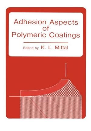 Bild des Verkufers fr Adhesion Aspects of Polymeric Coatings zum Verkauf von AHA-BUCH GmbH