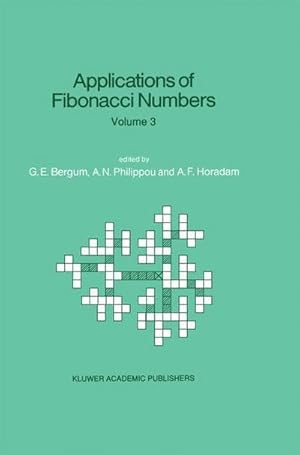 Image du vendeur pour Applications of Fibonacci Numbers : Volume 3 Proceedings of The Third International Conference on Fibonacci Numbers and Their Applications, Pisa, Italy, July 2529, 1988 mis en vente par AHA-BUCH GmbH