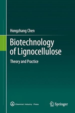 Bild des Verkufers fr Biotechnology of Lignocellulose : Theory and Practice zum Verkauf von AHA-BUCH GmbH