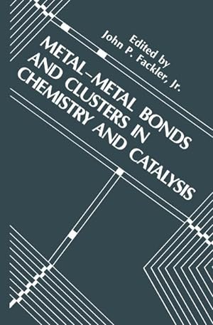 Immagine del venditore per Metal-Metal Bonds and Clusters in Chemistry and Catalysis venduto da AHA-BUCH GmbH