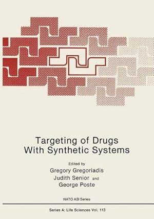 Bild des Verkufers fr Targeting of Drugs With Synthetic Systems zum Verkauf von AHA-BUCH GmbH