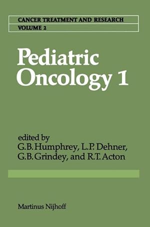 Seller image for Pediatric Oncology 1 : with a special section on Rare Primitive Neuroectodermal Tumors for sale by AHA-BUCH GmbH