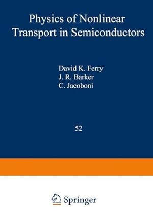 Seller image for Physics of Nonlinear Transport in Semiconductors for sale by AHA-BUCH GmbH