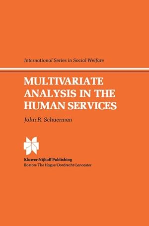 Bild des Verkufers fr Multivariate Analysis in the Human Services zum Verkauf von AHA-BUCH GmbH