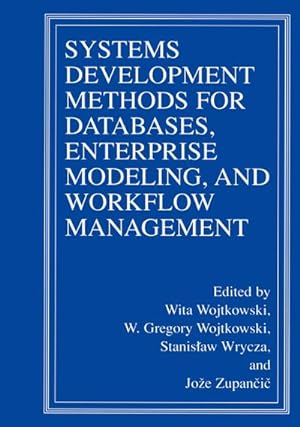 Seller image for Systems Development Methods for Databases, Enterprise Modeling, and Workflow Management for sale by AHA-BUCH GmbH