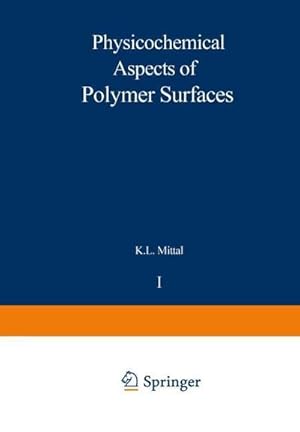 Bild des Verkufers fr Physicochemical Aspects of Polymer Surfaces : Volume 1 zum Verkauf von AHA-BUCH GmbH