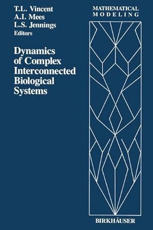 Seller image for Dynamics of Complex Interconnected Biological Systems for sale by AHA-BUCH GmbH