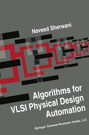 Bild des Verkufers fr Algorithms for VLSI Physical Design Automation zum Verkauf von AHA-BUCH GmbH