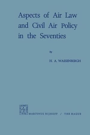 Bild des Verkufers fr Aspects of Air Law and Civil Air Policy in the Seventies zum Verkauf von AHA-BUCH GmbH