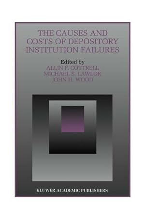 Bild des Verkufers fr The Causes and Costs of Depository Institution Failures zum Verkauf von AHA-BUCH GmbH