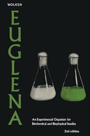Seller image for Euglena : An Experimental Organism for Biochemical and Biophysical Studies for sale by AHA-BUCH GmbH