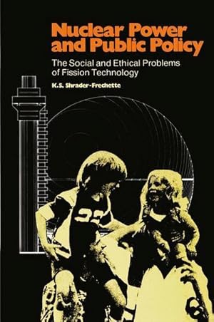 Bild des Verkufers fr Nuclear Power and Public Policy : The Social and Ethical Problems of Fission Technology zum Verkauf von AHA-BUCH GmbH