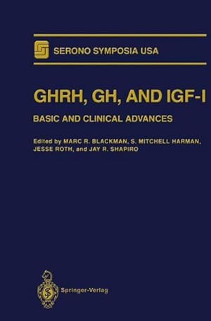 Seller image for GHRH, GH, and IGF-I : Basic and Clinical Advances for sale by AHA-BUCH GmbH